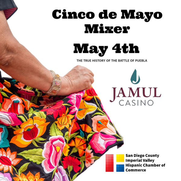 Cinco de Mayo San Diego County Imperial Valley Hispanic Chamber of